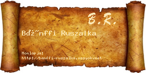 Bánffi Ruszalka névjegykártya